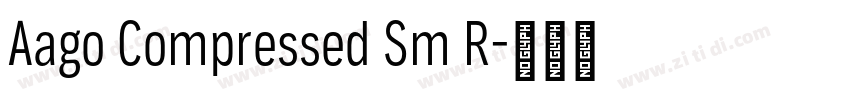 Aago Compressed Sm R字体转换